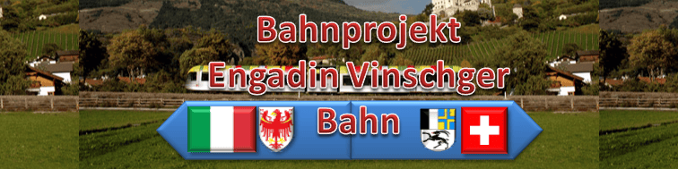 Bahnprojekt Erweiterung der Vinschgaubahn nach&nbsp;Graubünden
