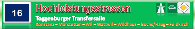 Schweiz | Strasse | H16 / T16 / SG13 | Konstanz (D) – Wil – Wattwil – Wildhaus – Feldkirch&nbsp;(A)