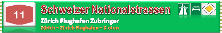 Schweiz | Strasse | N11 / A11 | Zürich – Zürich Flughafen –&nbsp;Kloten