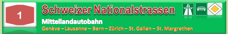 Schweiz | Strasse | N01 / A01 | Saint Julien en Genèvois (F) / Genève – Bern – Zürich – St.&nbsp;Margrethen