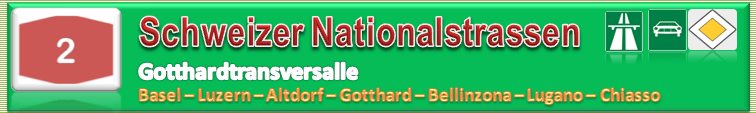 Schweiz | Strasse | N02 / A02 | Weil am Rhein (D) / Basel – Gotthard – Chiasso / Como&nbsp;(I)
