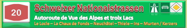 Schweiz | Strasse | N20 / A20 | Le Locle – Neuchâtel – Murten /&nbsp;Kerzers