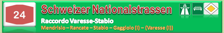 Schweiz | Strasse | N24 / A24 | Mendrisio – Stabio –&nbsp;Gaggiolp