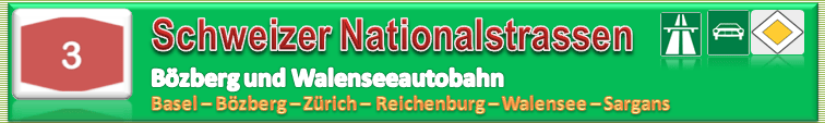 Schweiz | Strasse | N03 / A03 | Saint Louis (F) / Basel –  Bözberg – Zürich –&nbsp;Sargans