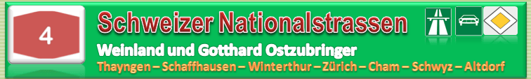 Schweiz | Strasse | N04 / A04 | Thayngen – Schaffhausen – Zürich – Altdorf –&nbsp;(Gotthard)
