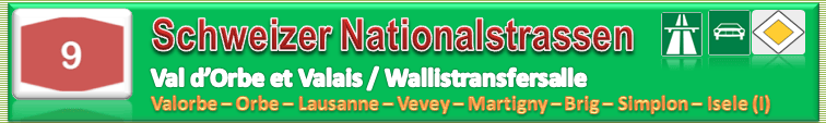 Schweiz | Strasse | N09 / A09 | Vallorbe – Valais/Wallis – Simpon – Iselle&nbsp;(I)